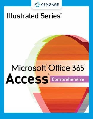 Illustrated Series (R) Collection, Microsoft (R) Office 365 (R) & Access (R) 2021 Comprehensive - Lisa Friedrichsen