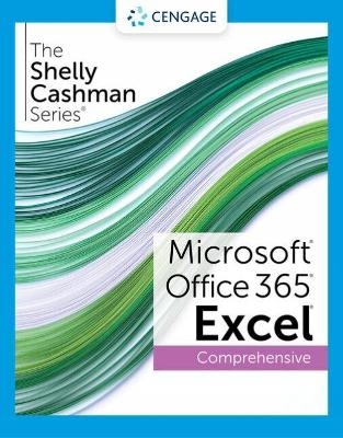 The Shelly Cashman Series� Microsoft� Office 365� & Excel� 2021 Comprehensive - Steven Freund, Joy Starks