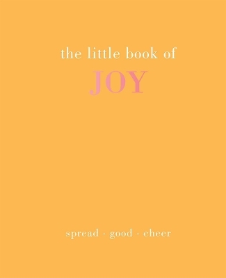 The Little Book of Joy - Joanna Gray