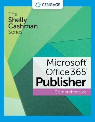 The Shelly Cashman Series (R) Microsoft (R) Office 365 (R) & Publisher (R) 2021 Comprehensive - Joy Starks
