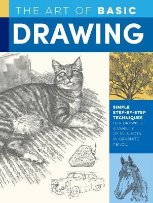 The Art of Basic Drawing - William F. Powell, Michael Butkus, Walter Foster, Mia Tavonatti