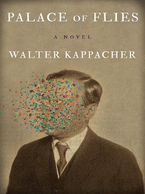 Palace of Flies - Walter Kappacher