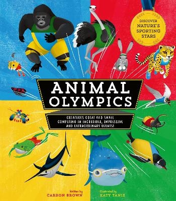 Animal Olympics -  CARRON BROWN