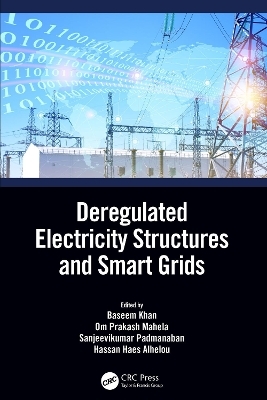 Deregulated Electricity Structures and Smart Grids - 