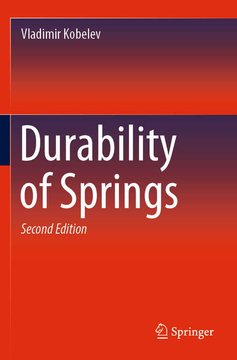 Durability of Springs - Vladimir Kobelev