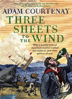 Three Sheets to the Wind - Adam Courtenay