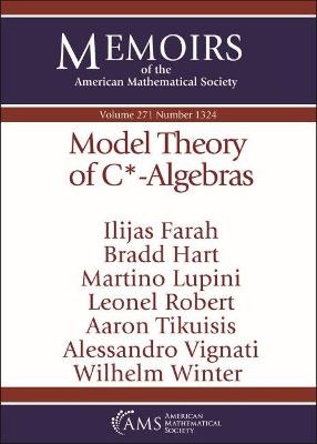 Model Theory of $/mathrm {C}^*$-Algebras - Ilijas Farah, Bradd Hart, Martino Lupini, Leonel Robert, Aaron Tikuisis