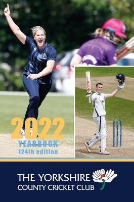 The Yorkshire County Cricket Yearbook 2022 - 