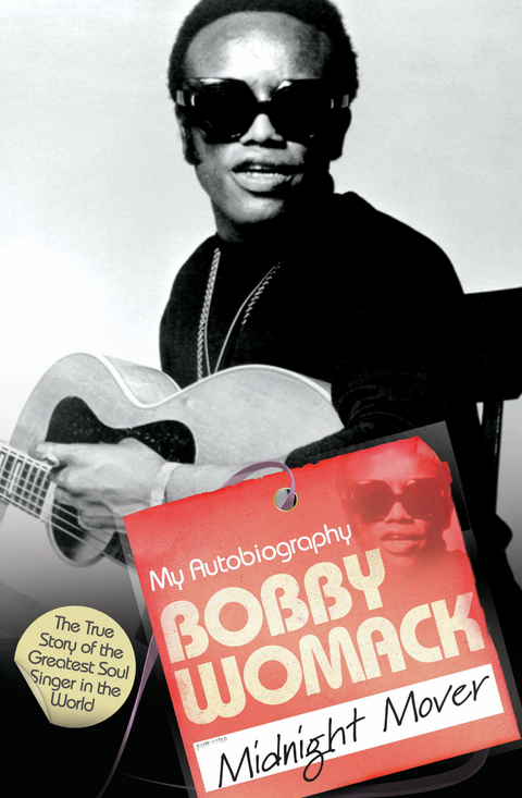 Bobby Womack My Story 1944-2014 -  Bobby Womack