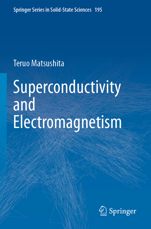 Superconductivity and Electromagnetism - Teruo Matsushita