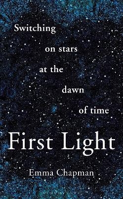 First Light - Emma Chapman