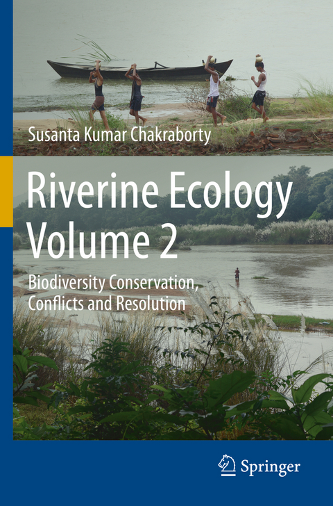 Riverine Ecology Volume 2 - Susanta Kumar Chakraborty