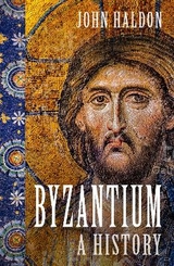 Byzantium - Haldon, John