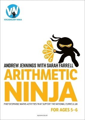 Arithmetic Ninja for Ages 5-6 - Andrew Jennings, Sarah Farrell
