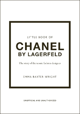Little Book of Chanel by Lagerfeld - Emma Baxter-Wright