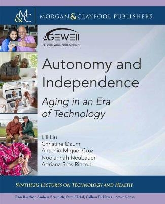 Autonomy and Independence - Lili Liu, Christine Daum, Noelannah Neubauer, Antonio Miguel Cruz, Adriana Ríos Rincón
