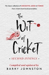 The Wit of Cricket - Johnston, Barry