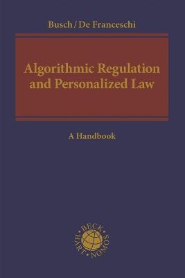 Algorithmic Regulation and Personalized Law - 