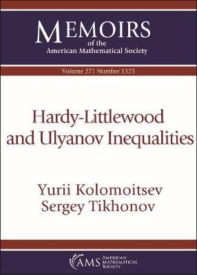 Hardy-Littlewood and Ulyanov Inequalities - Yurii Kolomoitsev, Sergey Tikhonov