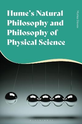 Hume's Natural Philosophy and Philosophy of Physical Science - Dr Matias Slavov