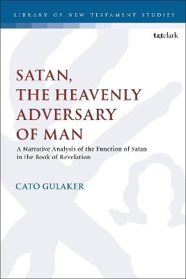 Satan, the Heavenly Adversary of Man - Dr. Cato Gulaker