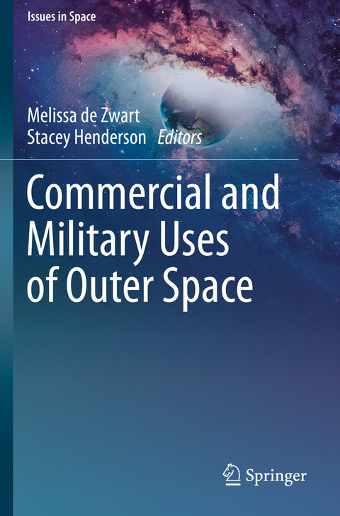 Commercial and Military Uses of Outer Space - 