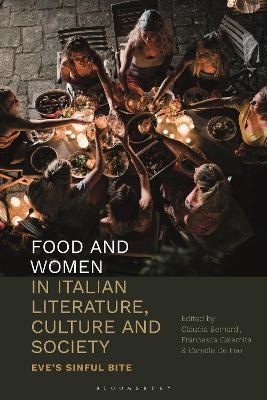 Food and Women in Italian Literature, Culture and Society - 