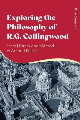 Exploring the Philosophy of R. G. Collingwood - Peter Skagestad