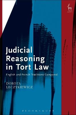 Judicial Reasoning in Tort Law - Dorota Leczykiewicz