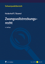 Zwangsvollstreckungsrecht - Heiderhoff, Bettina; Skamel, Frank