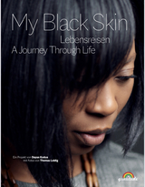 "My Black Skin: Lebensreisen" - Susanne Dorn, Britta Schmeis, Michaela Ludwig