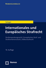Internationales und Europäisches Strafrecht - Helmut Satzger