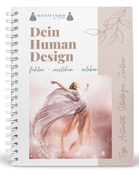 Dein Human Design fühlen, verstehen, erleben Band 1 - Susanne Lausch