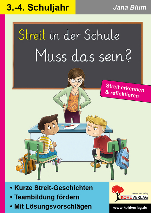 Streit in der Schule - muss das sein? - Jana Blum