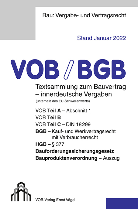 VOB/BGB Textsammlung zum Bauvertrag - innerdeutsche Vergaben (Stand Januar 2022) - Eckhard Frikell, Olaf Hofmann