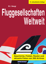 Fluggesellschaften Weltweit 10. Auflage - B.I. Hengi