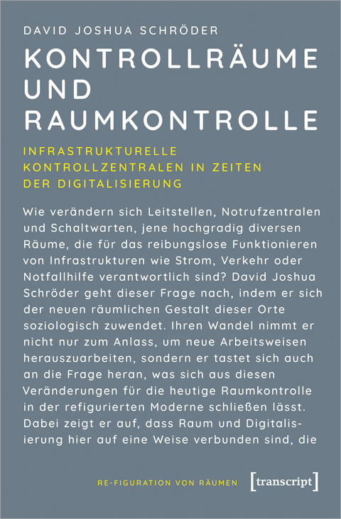 Kontrollräume und Raumkontrolle - David Joshua Schröder