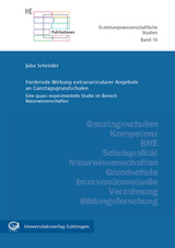 Fördernde Wirkung extracurricularer Angebote an Ganztagsgrundschulen - Julia Schröder