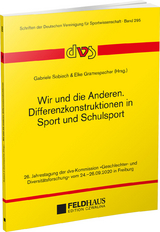 Wir und die Anderen. Differenzkonstruktionen in Sport und Schulsport - 