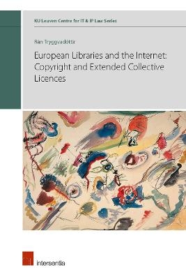 European Libraries and the Internet: Copyright and Extended Collective Licences - Ran Tryggvadottir