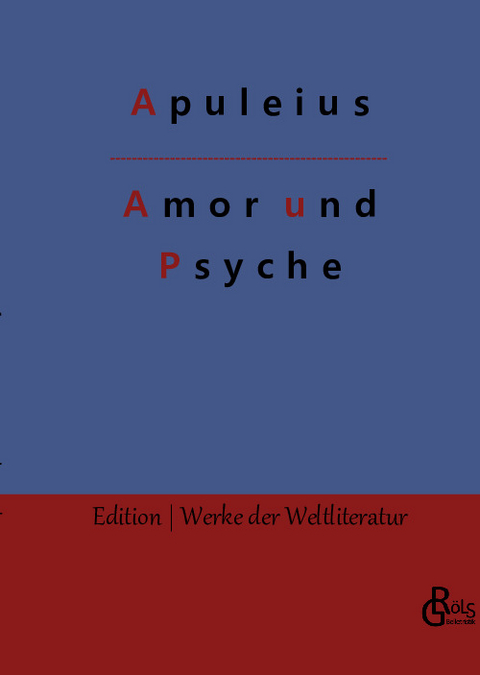 Amor und Psyche -  Apuleius