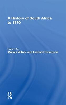 A History Of South Africa To 1870 - 