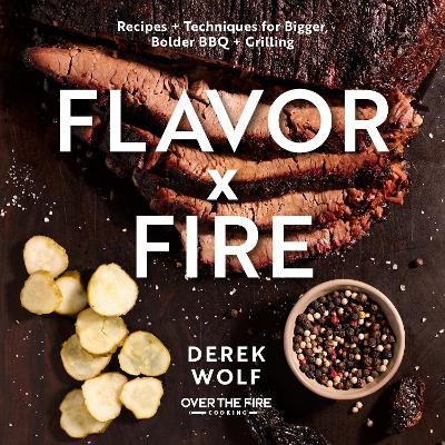 Flavor by Fire - Derek Wolf