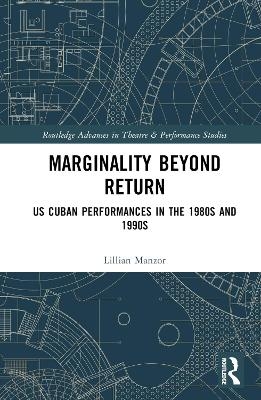 Marginality Beyond Return - Lillian Manzor