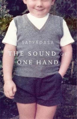 The Sound Of One Hand -  Satyadasa