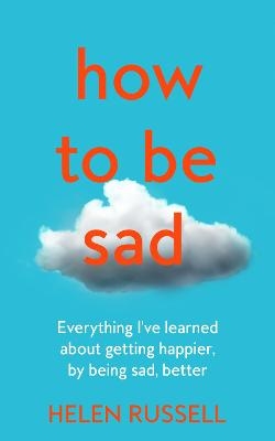 How to be Sad - Helen Russell