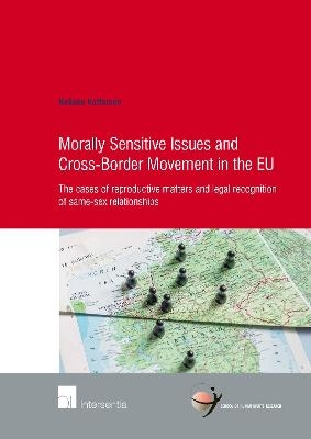 Morally Sensitive Issues and Cross-Border Movement in the EU - Nelleke Koffeman