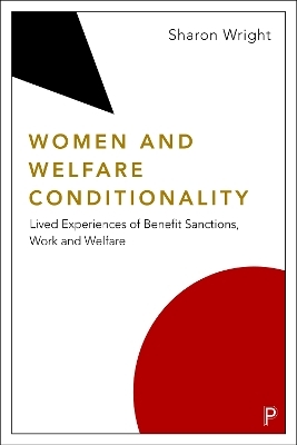 Women and Welfare Conditionality - Sharon Wright
