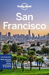 Lonely Planet San Francisco - Lonely Planet; Harrell, Ashley; Benchwick, Greg; Bing, Alison; Brash, Celeste