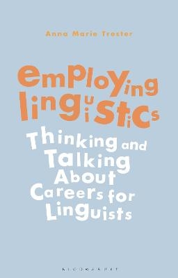 Employing Linguistics - Dr Anna Marie Trester